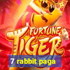 7 rabbit paga